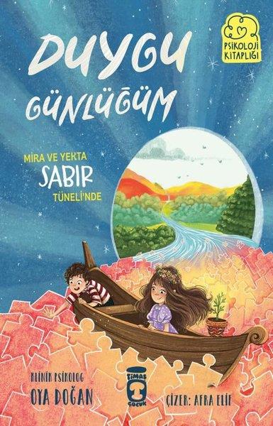 Oya DoğanÇocuk Gençlik RomanlarıMira ve Yekta Sabır Tüneli'nde - Duygu Günlüğüm - Psikoloji Kitaplığı