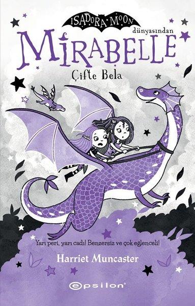 Nazlı Berivan AkFantastik / Bilim KurguMirabelle Çifte Bela - Isadora Moon Dünyasından