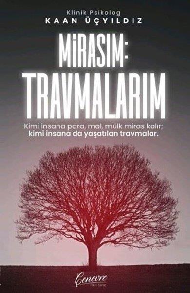 Kaan ÜçyıldızPsikoloji KitaplarıMirasım: Travmalarım
