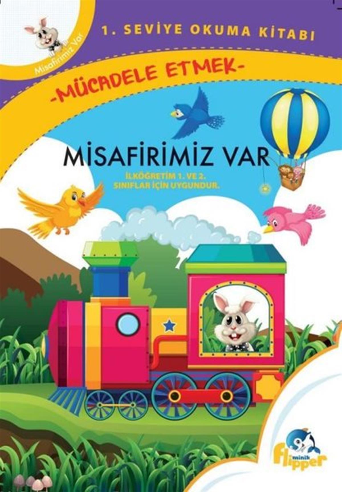 Derya ErdoğmuşÇocuk Gençlik RomanlarıMisafirimiz Var: Mücadele Etmek - 1. Seviye Okuma Kitapları