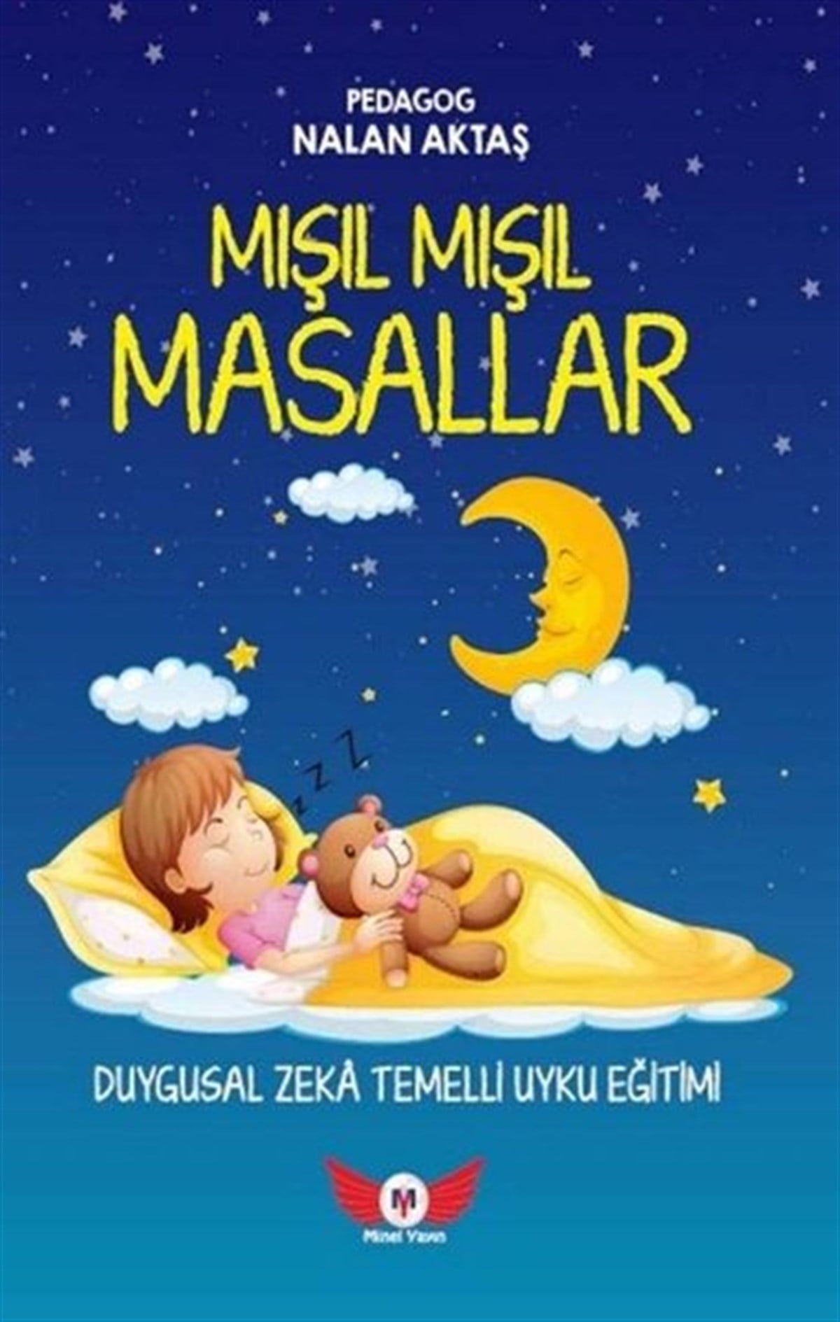 Nalan Aktaş SönmezOkul Öncesi Masal KitaplarıMışıl Mışıl Masallar