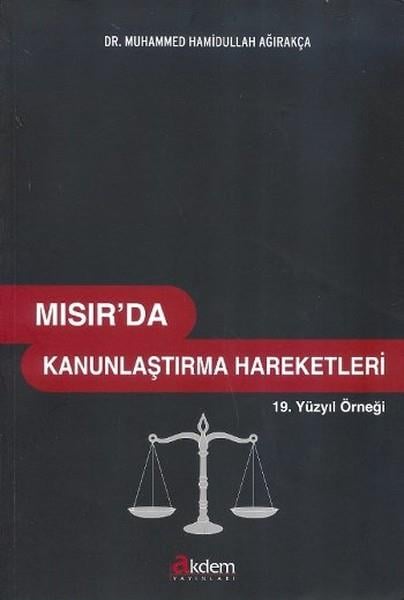 Muhammed Hamidullah AğırakçaHukuk Üzerine KitaplarMısırda Kanunlaştırma Hareketleri