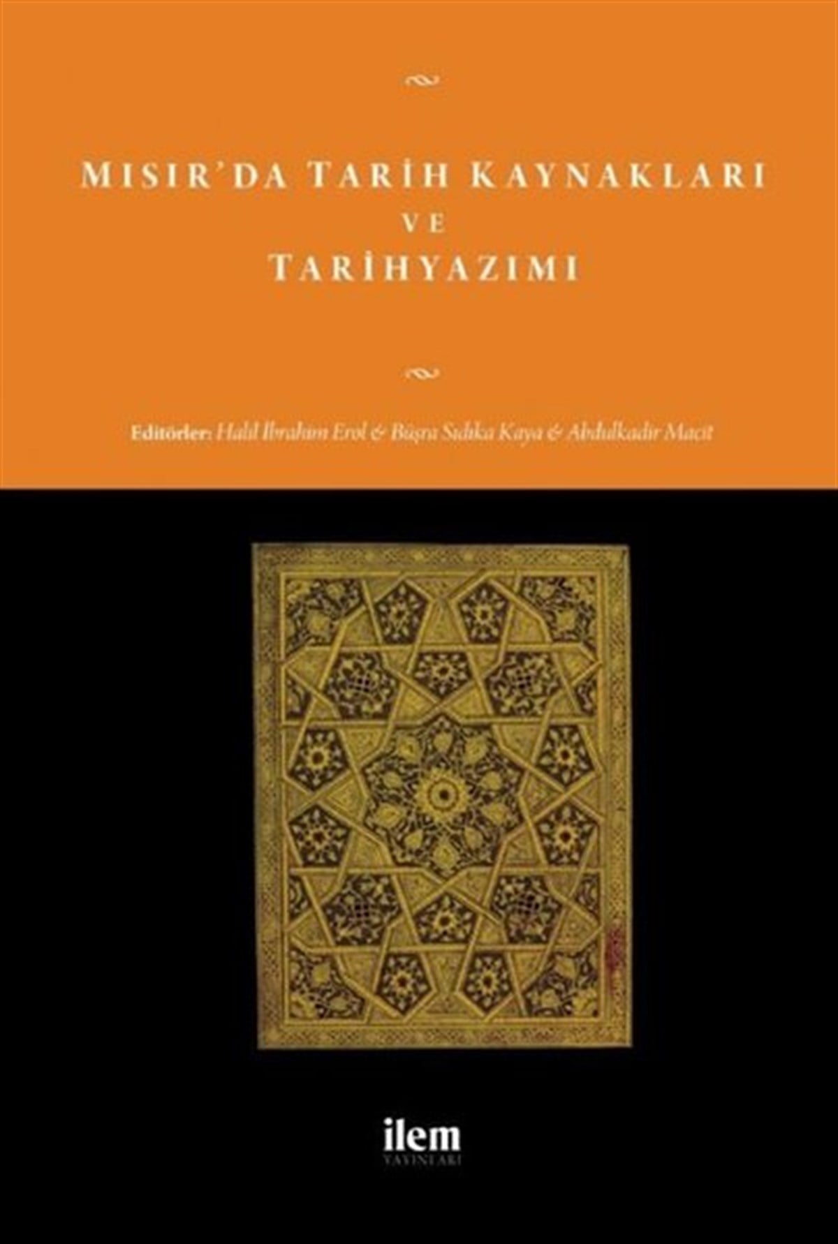 KolektifGeschichtsbücherMısır'da Tarih Kaynakları ve Tarihyazımı