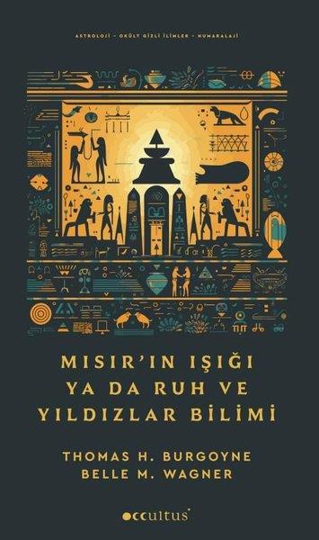 Belle M. WagnerParapsychologie BücherMısır'ın Işığı Ya da Ruh ve Yıldızlar Bilimi