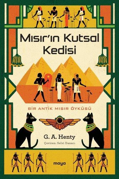 G. A. HentyDünya RomanMısır'ın Kutsal Kedisi - Bir Antik Mısır Öyküsü