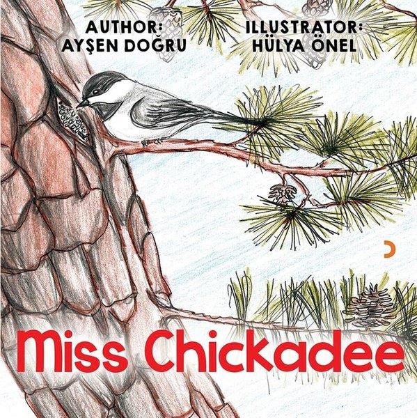 Ayşen DoğruChildren InterestMiss Chickadee