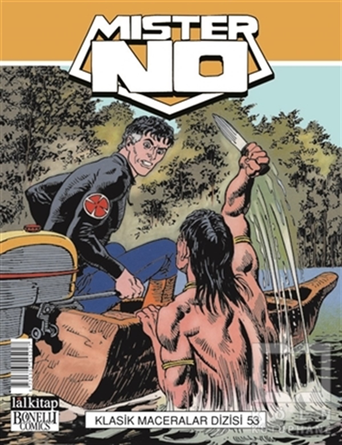 Luigi MignaccoÇizgi RomanlarMister NO Klasik Maceralar Cilt 53 - Ormandaki Kazazede-Kurtulanlar-Buzdan Hapishane-Kaplanın Dönüşü