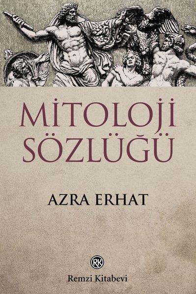 Azra ErhatReferans & Kaynak KitaplarMitoloji Sözlüğü-Remzi