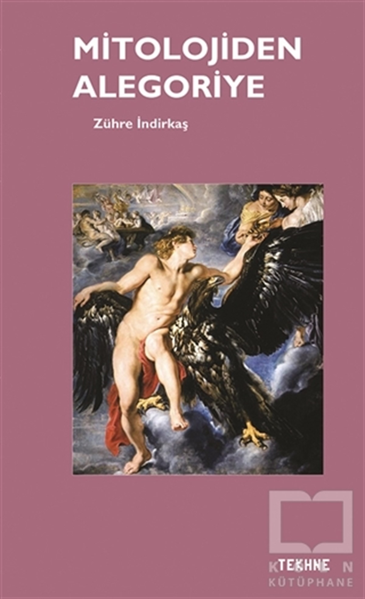 Zühre İndirkaşDiğerMitolojiden Alegoriye