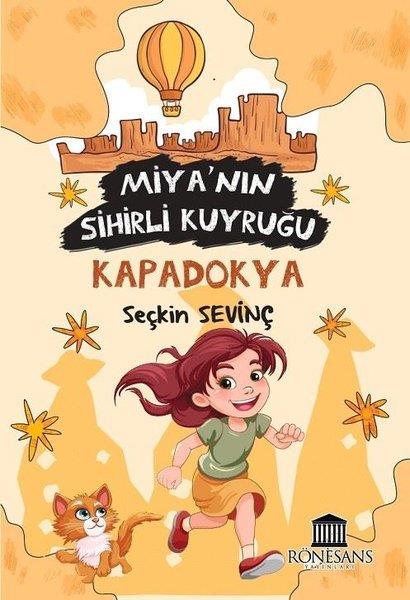 Seçkin SevinçEgitim Etkinlik KitaplariMiya'nın Sihirli Kuyruğu - Kapadokya