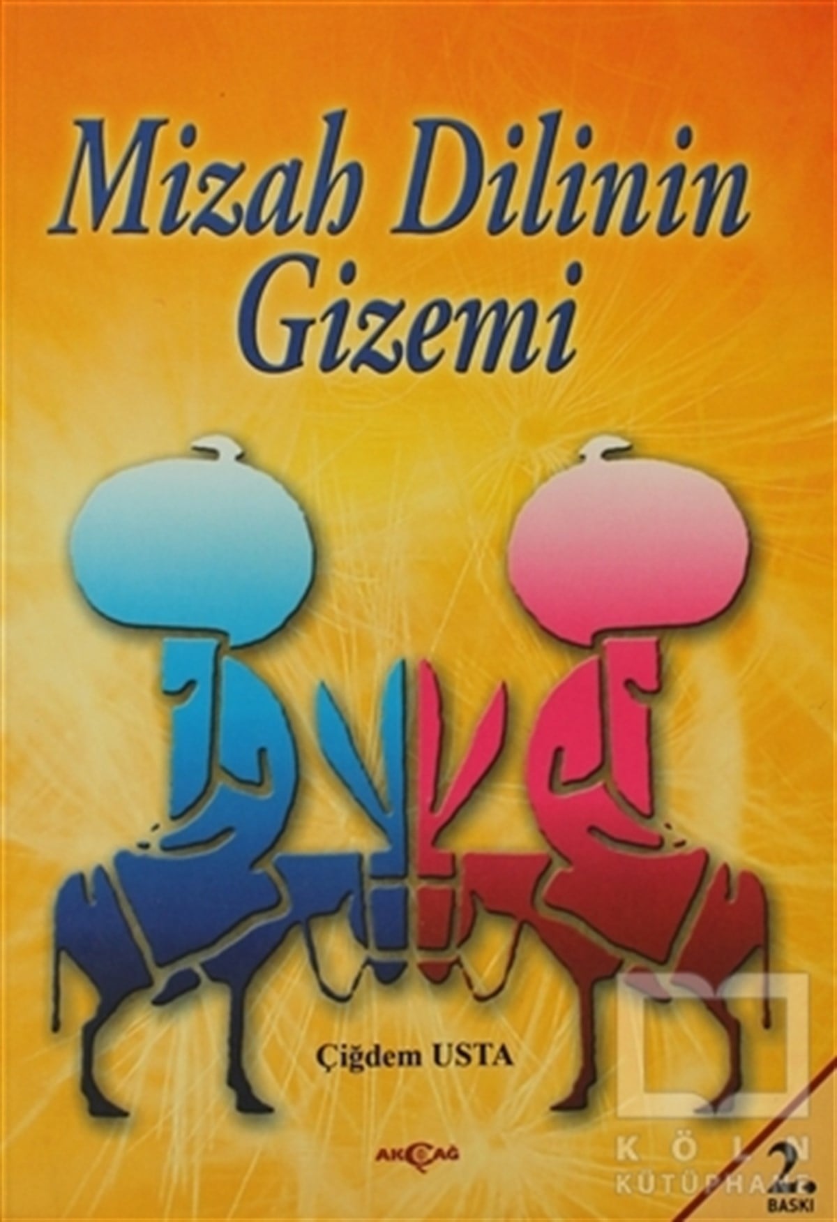 Çiğdem UstaMizahMizah Dilinin Gizemi