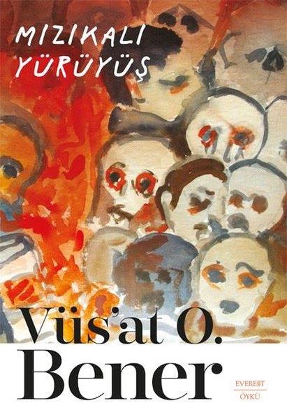 Vüs'at O. BenerGeschichten Mızıkalı Yürüyüş