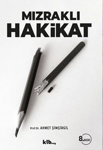 Ahmet ŞimşirgilOsmanli TarihiMızraklı Hakikat