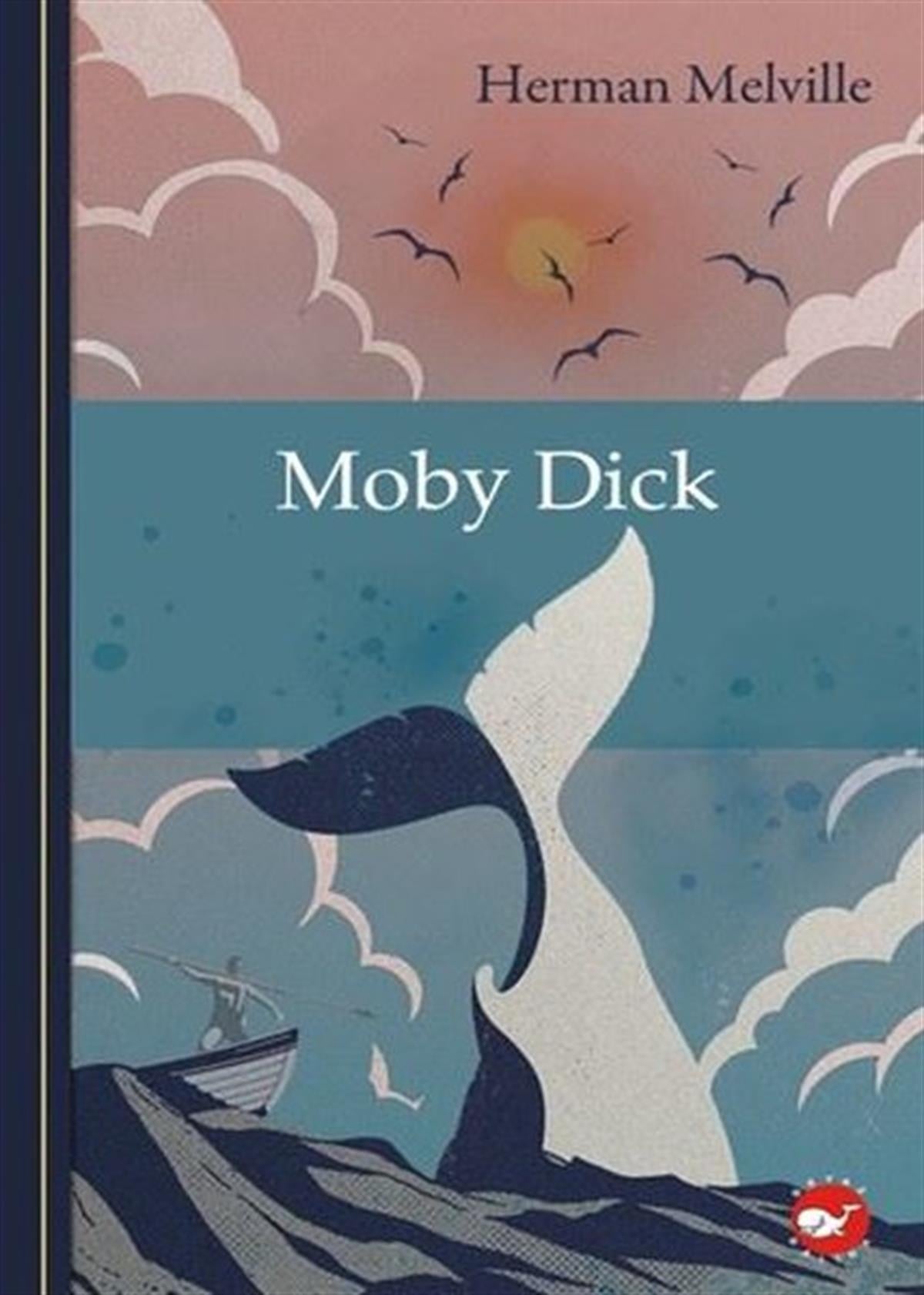 Herman MelvilleKlasik Çocuk KitaplarıMoby Dick - Klasikleri Okuyorum