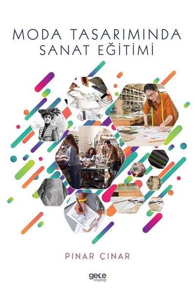 Pınar ÇınarEğitimModa Tasarımında Sanat Eğitimi
