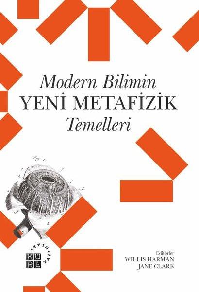 KolektifBilim Tarihi KitaplarıModern Bilimin Yeni Metafizik Temelleri