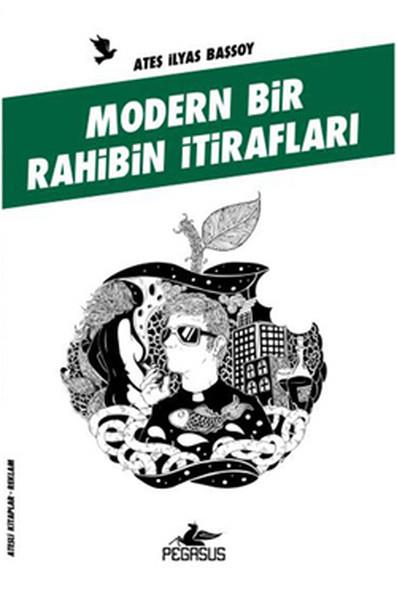 Ateş İlyas BaşsoyMizah Romani - ÖyküModern Bir Rahibin İtirafları (Ateşli Kitaplar: Reklamlar)