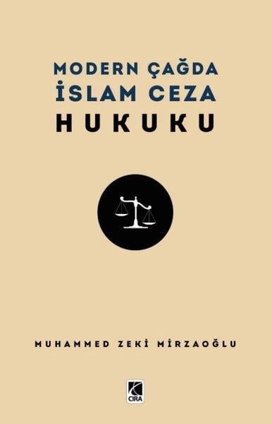 Muhammed Zeki Mirzaoğluİslami KitaplarModern Çağda İslam Ceza Hukuku