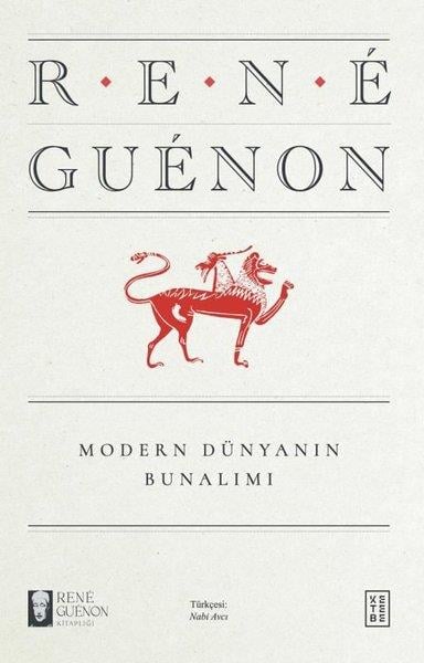 Rene GuenonFelsefe BilimiModern Dünyanın Bunalımı