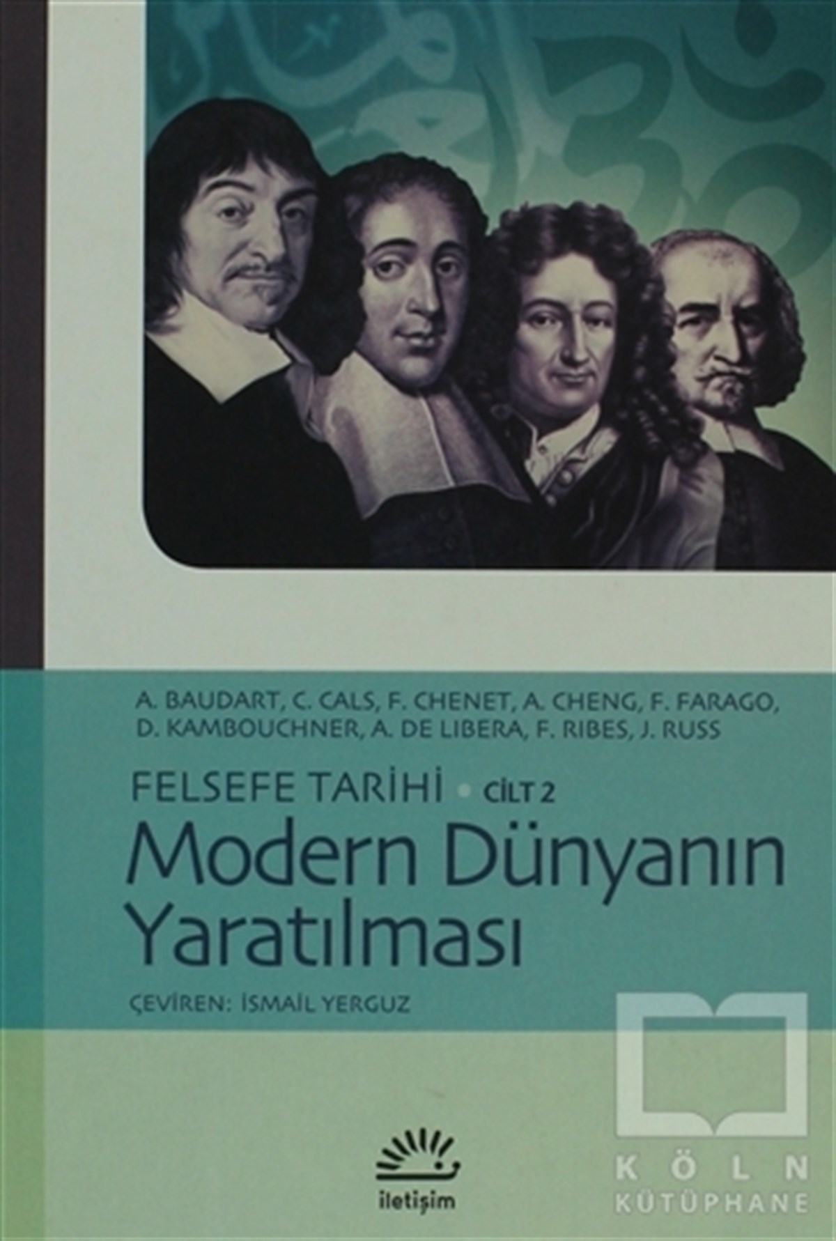 Modern Dünyanın Yaratılması Felsefe Tarihi Cilt: 2