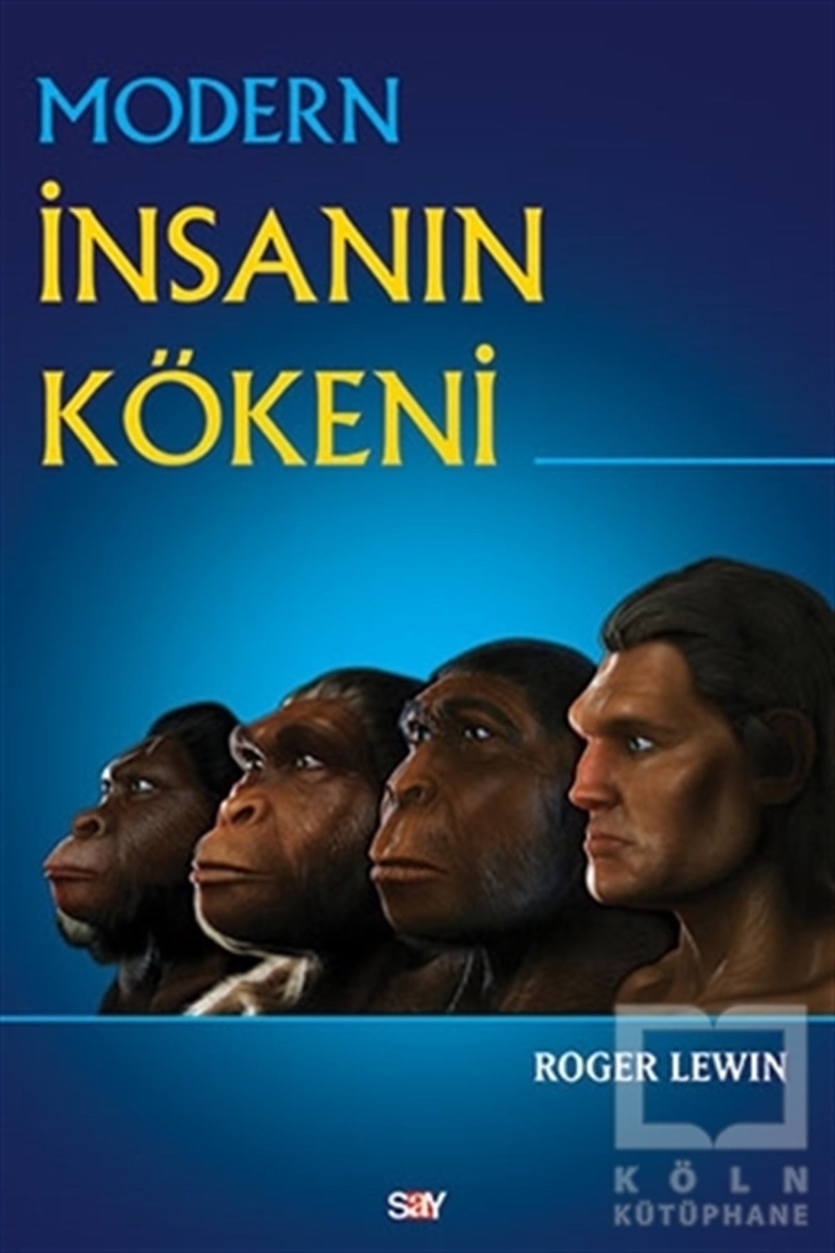 Roger LewinPopüler BilimModern İnsanın Kökeni