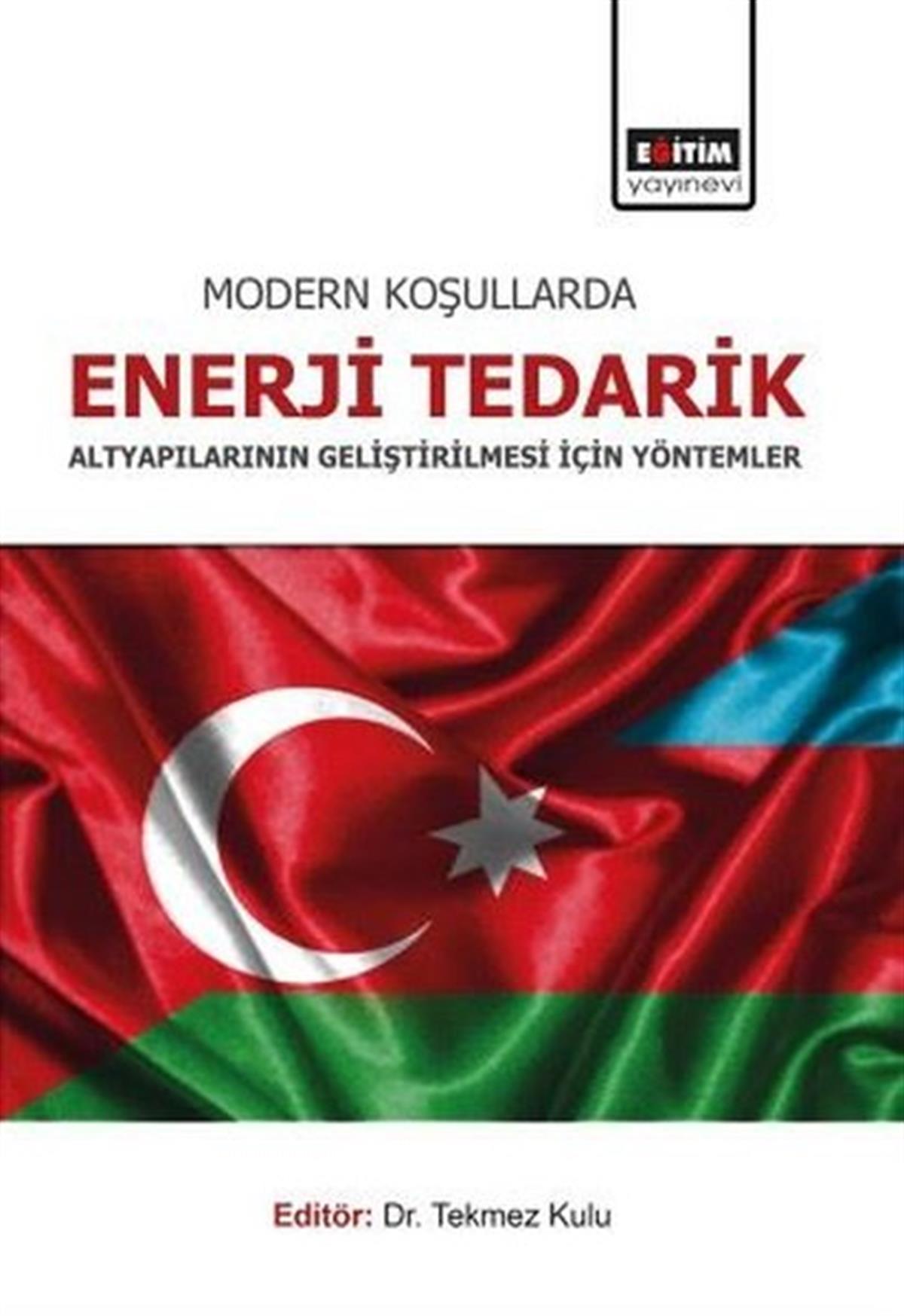 KolektifDigerModern Koşullarda Enerji Tedarik Altyapılarının Geliştirilmesi İçin Yöntemler