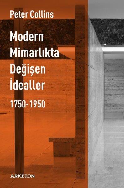 Peter CollinsMimarlık KitaplarıModern Mimarlıkta Değişen İdealler 1750 - 1950