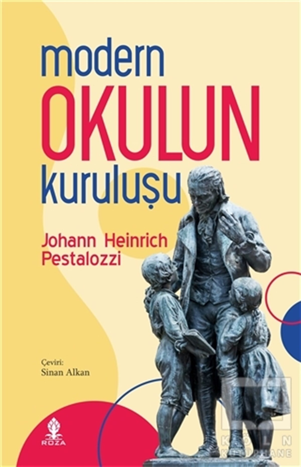 Johann Heinrich PestalozziDiğerModern Okulun Kuruluşu