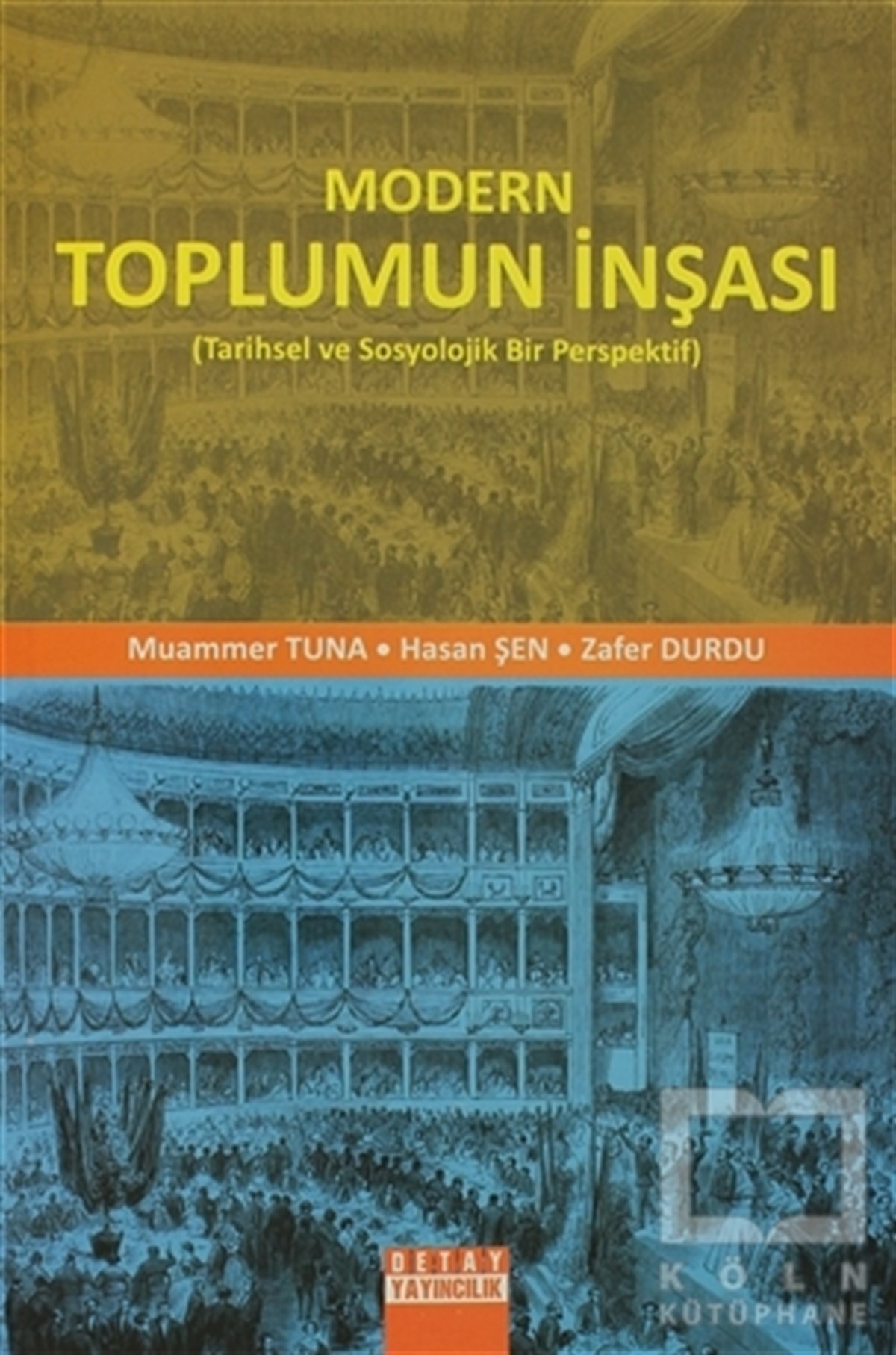 Muammer TunaDiğerModern Toplumun İnşası