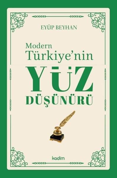 Eyüp BeyhanFelsefe BilimiModern Türkiye'nin Yüz Düşünürü 1. Cilt
