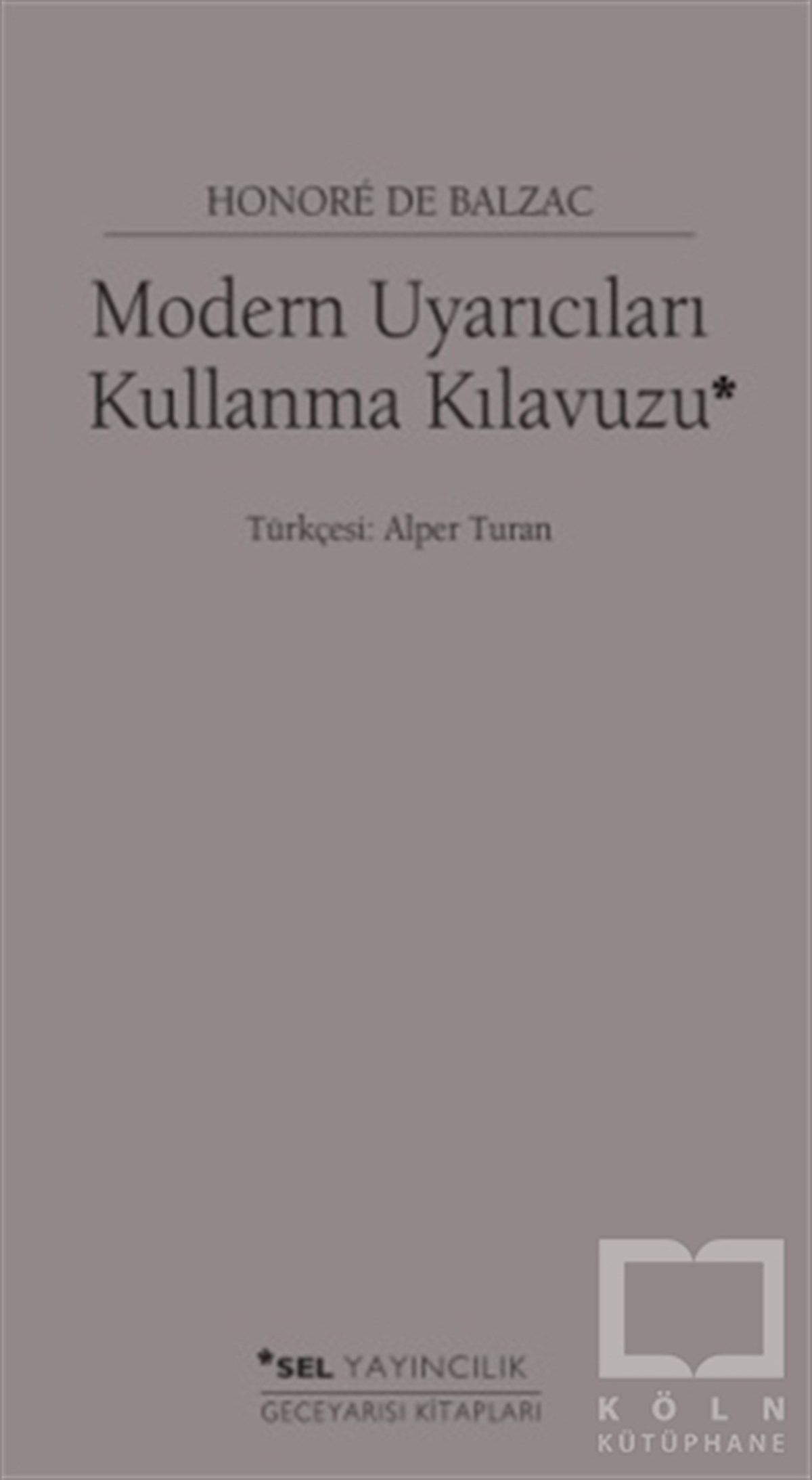 Honore de BalzacDenemeModern Uyarıcıları Kullanma Kılavuzu
