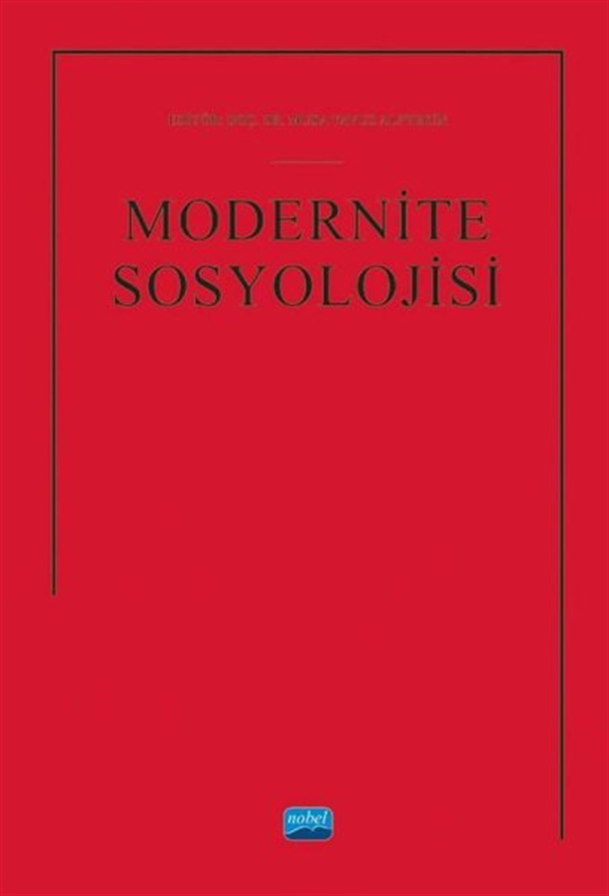 KolektifSosyoloji KitaplarıModernite Sosyolojisi