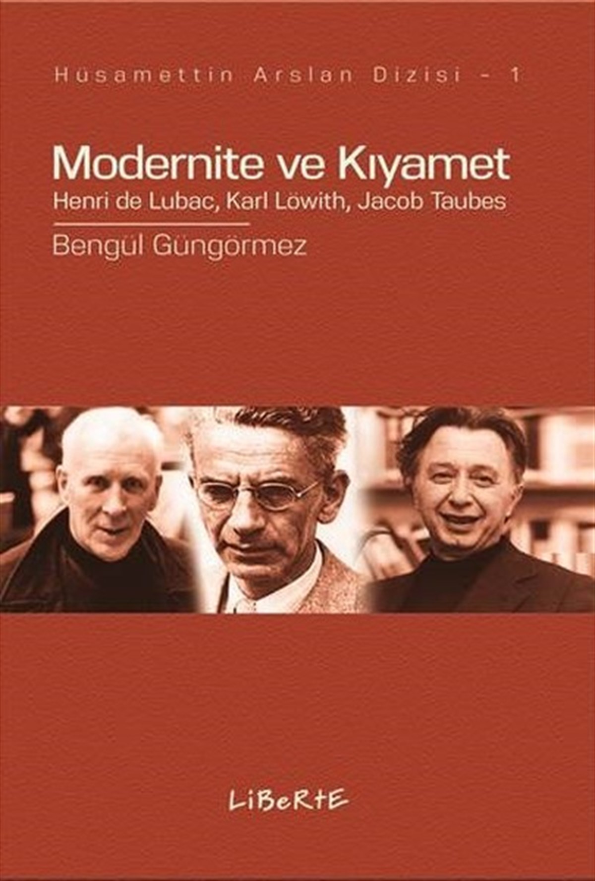 Bengül GüngörmezSosyoloji KitaplarıModernite ve Kıyamet