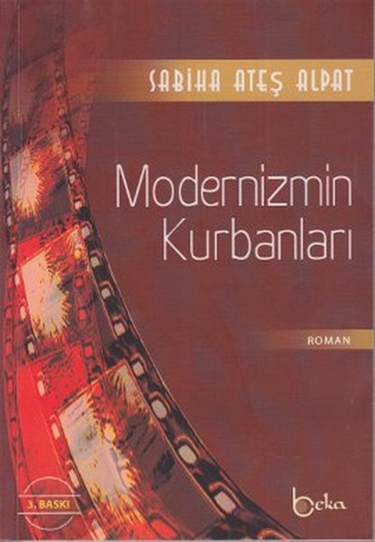 Ahmet MayalıTürkiye RomanModernizmin Kurbanları