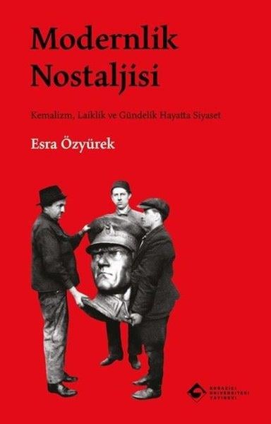 Esra ÖzyürekGenel Politika & Siyaset Bilim & Siyaset Tarihi KitaplarıModernlik Nostaljisi
