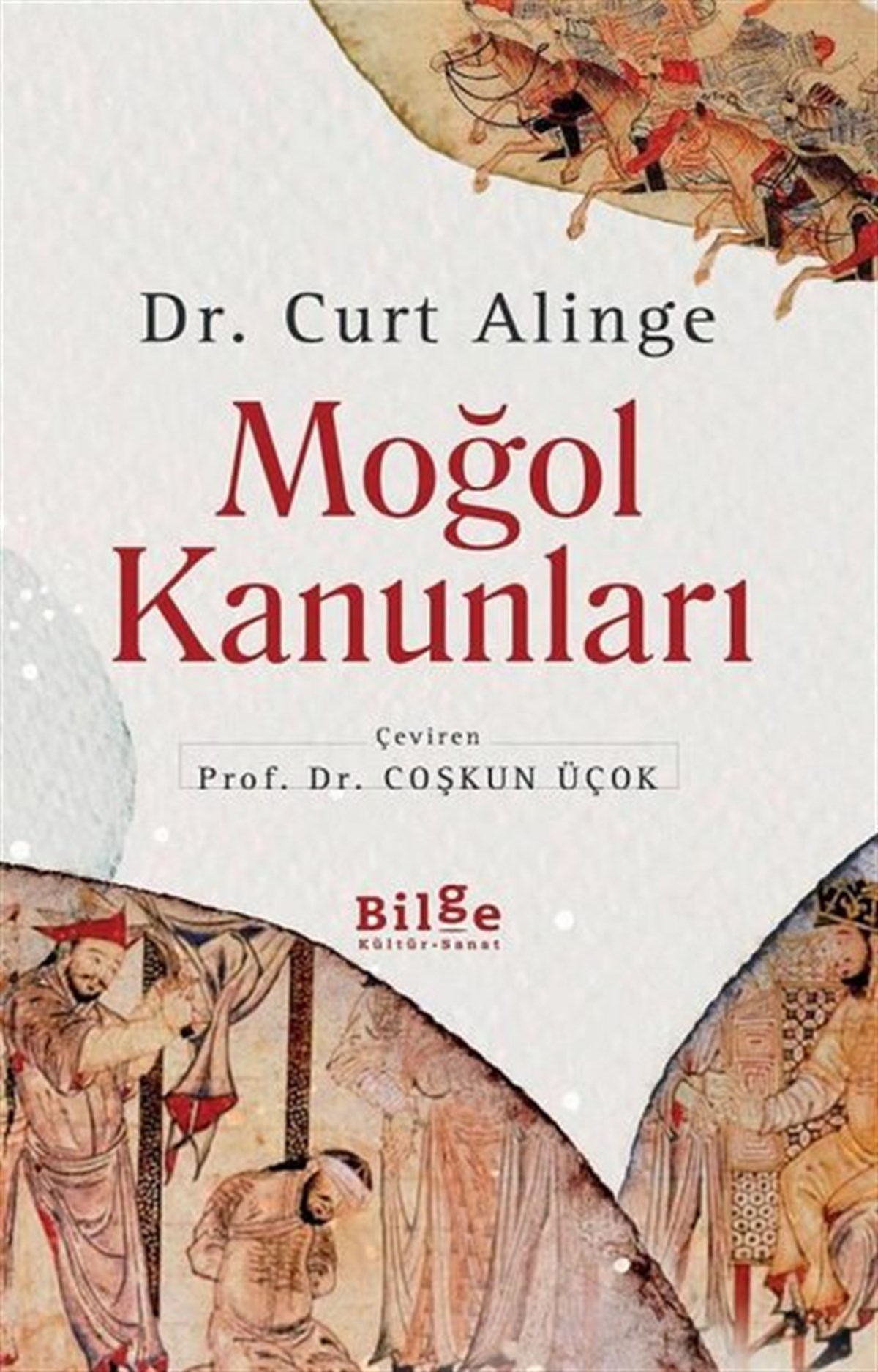 Curt AlingeDünya TarihiMoğol Kanunları