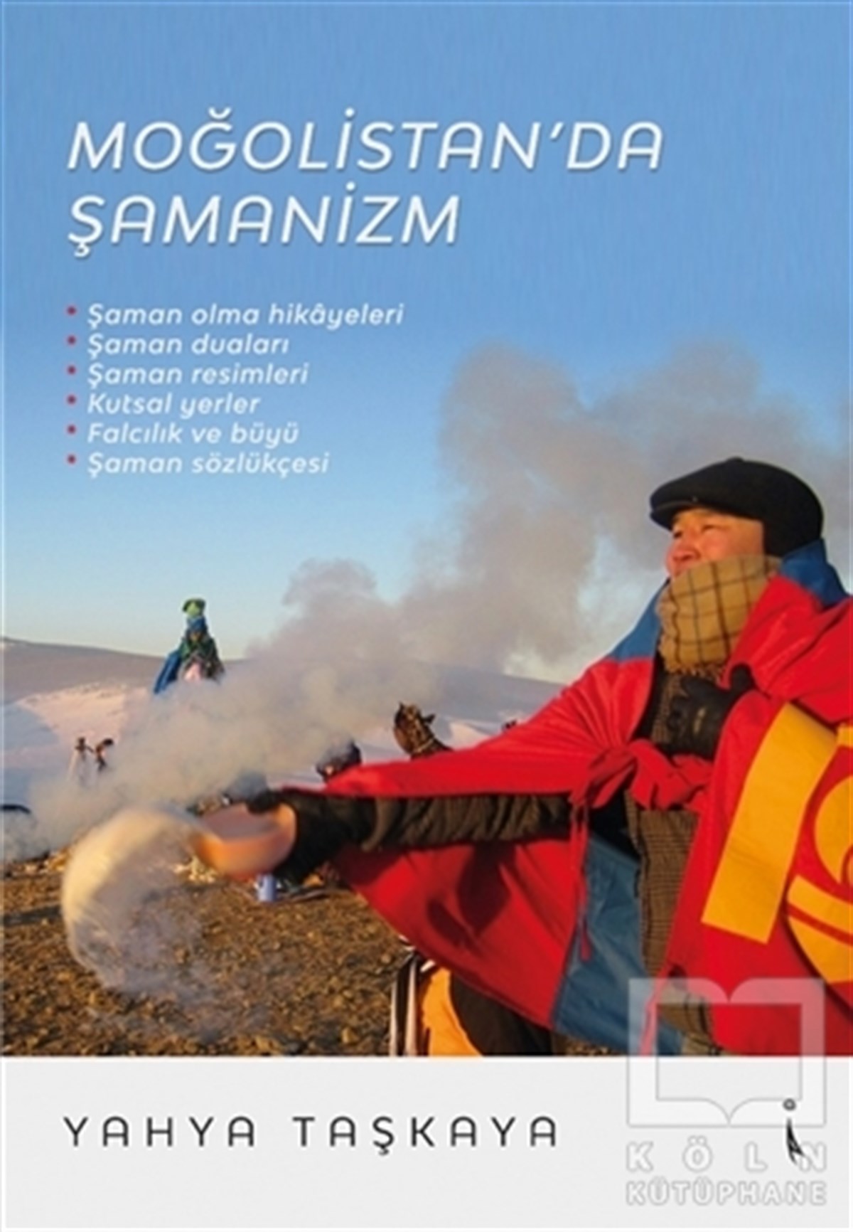 Yahya TaşkayaDeneme KitaplarıMoğolistan’da Şamanizm