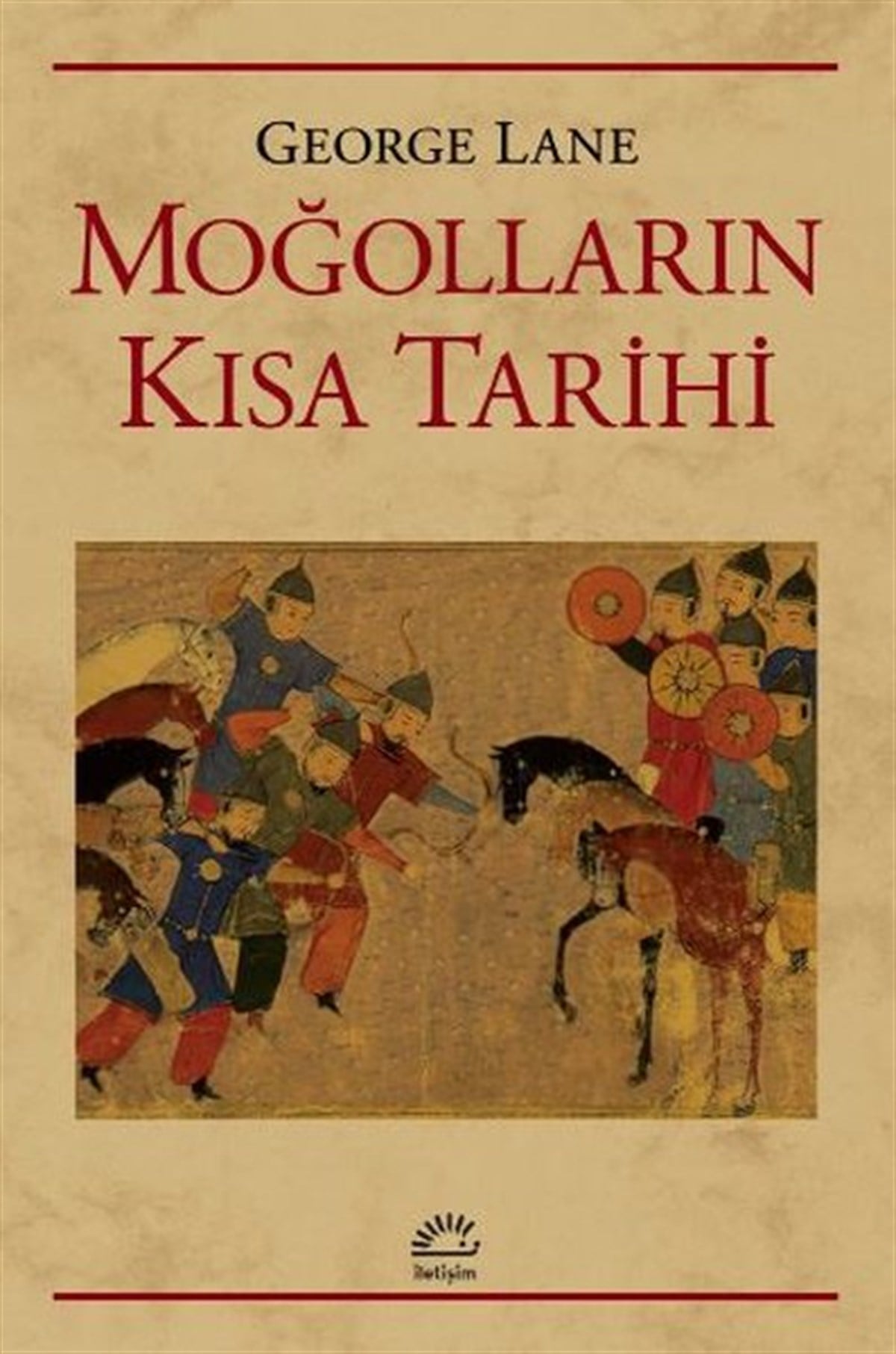 George LaneDünya TarihiMoğolların Kısa Tarihi