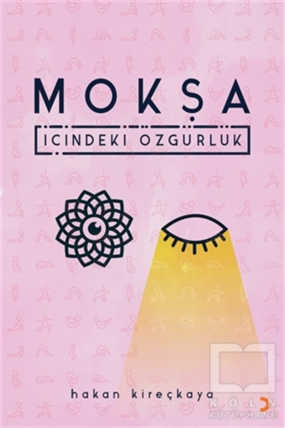 Hakan KireçkayaKişisel GelişimMokşa