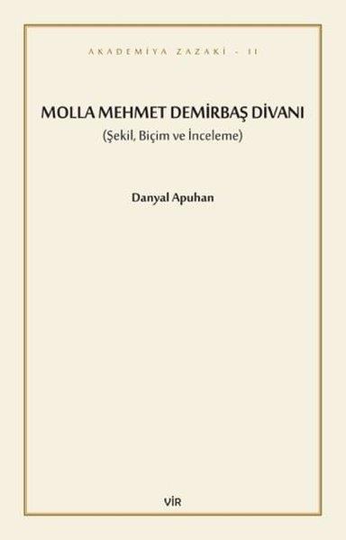 Danyal ApuhanKritik & Theorie & AnalyseMolla Mehmet Demirbaş Divanı - Şekil, Biçim ve İnceleme