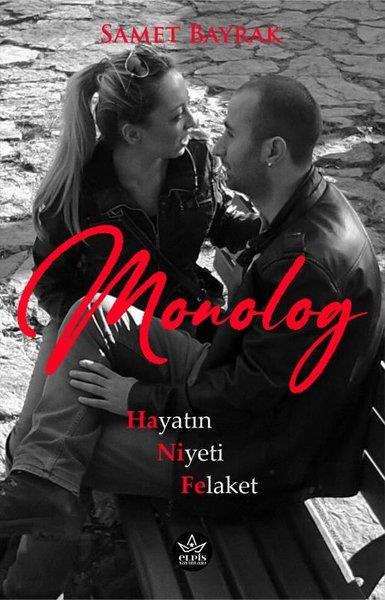 Samet BayrakAnlatıMonolog - Hayatın Niyeti Felaket