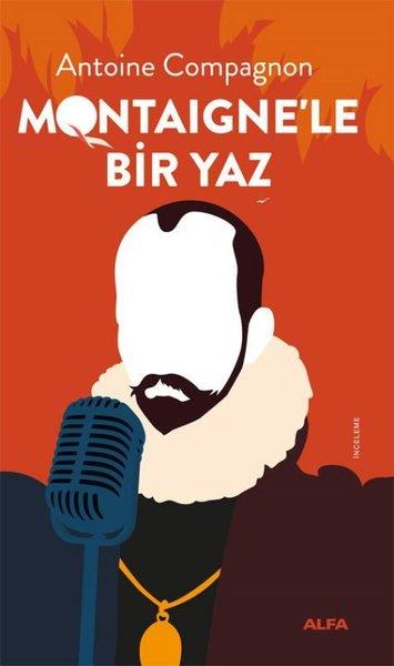 Antoine CompagnonDeneme KitaplarıMontaigne'le Bir Yaz