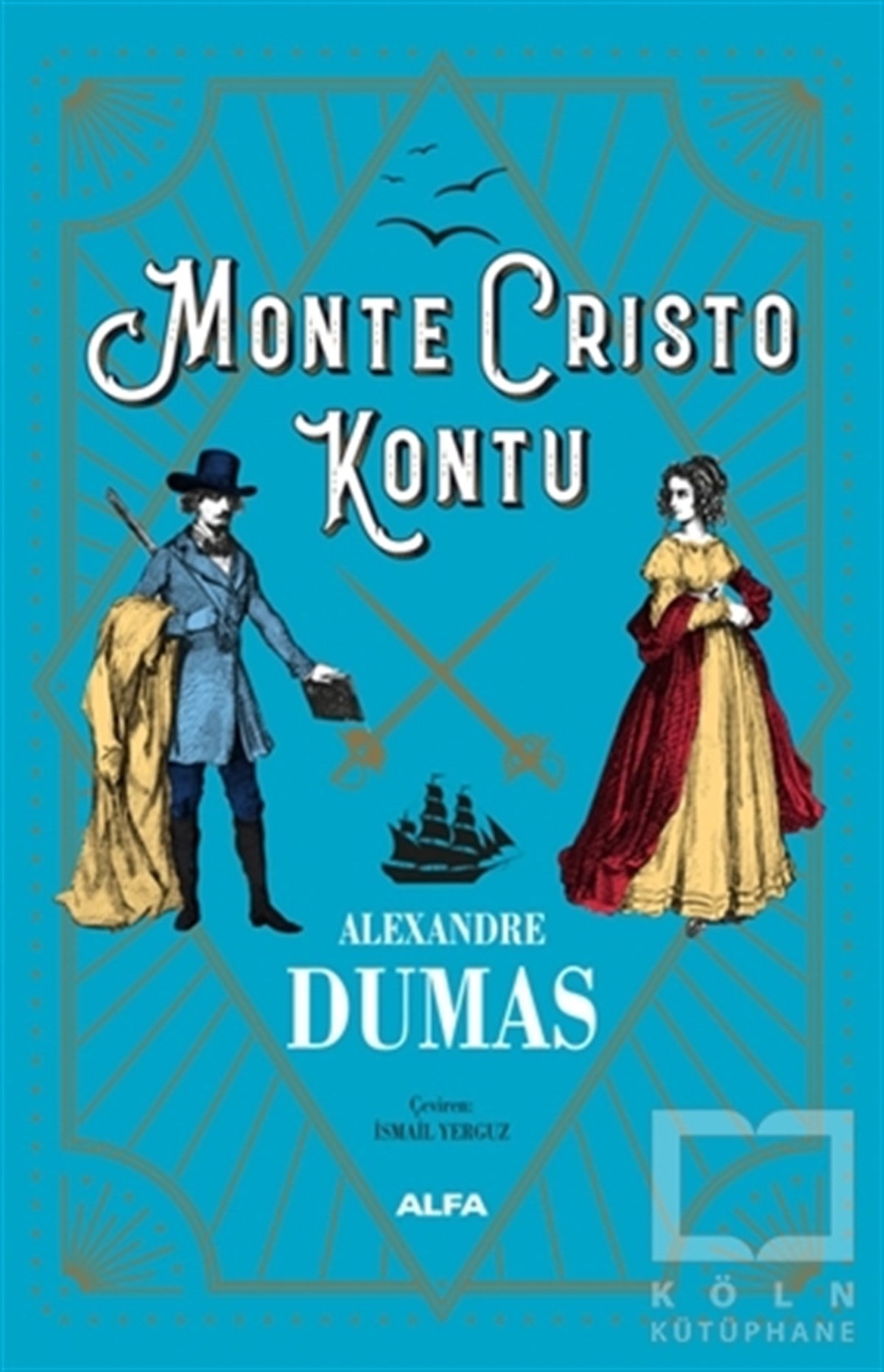 Alexandre DumasDünya Klasikleri & Klasik KitaplarMonte Cristo Kontu