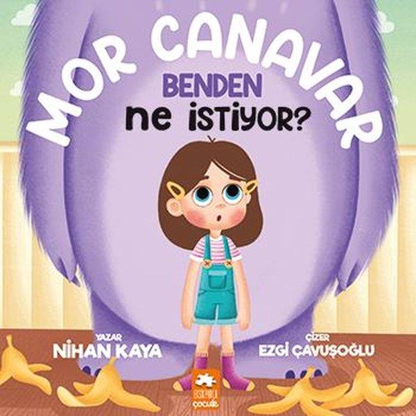 Nihan KayaEgitim Etkinlik KitaplariMor Canavar Benden Ne İstiyor?