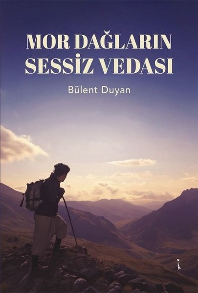Bülent DuyanTürk RomaniMor Dağların Sessiz Vedası