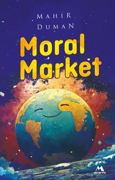 Mahir DumanÇocuk Gençlik RomanlarıMoral Market