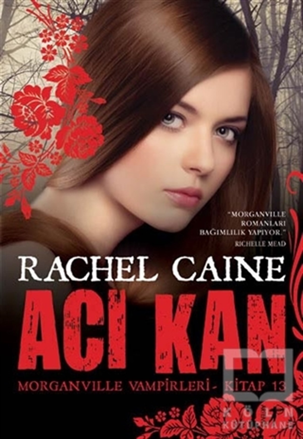 Morganville Vampirleri Kitap 13: Acı Kan