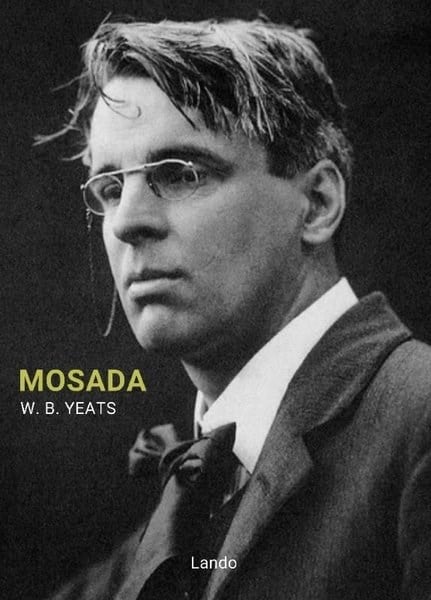 William Butler YeatsDünya ŞiiriMosada