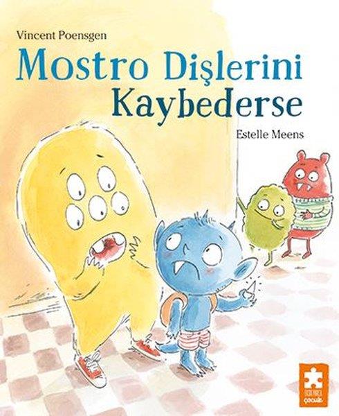 Vincent PoensgenEgitim Etkinlik KitaplariMostro Dişlerini Kaybederse