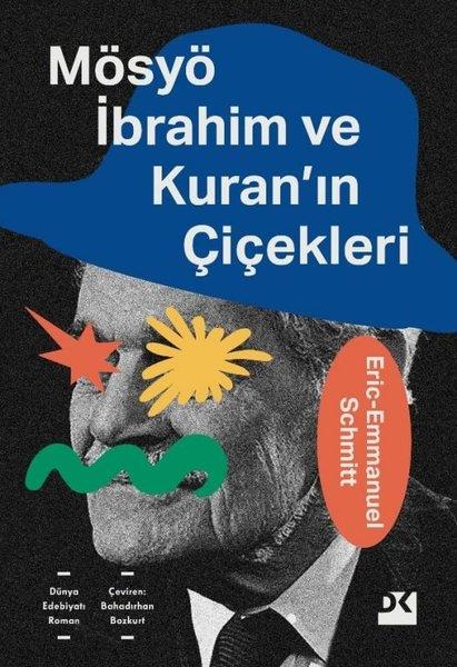 Eric Emmanuel SchmittDünya RomanMösyö İbrahim ve Kuran'ın Çiçekleri
